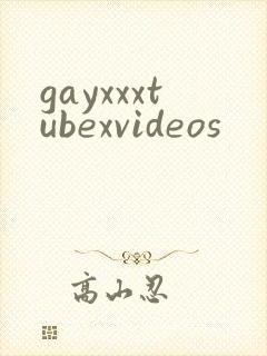 gayxxxtubexvideos