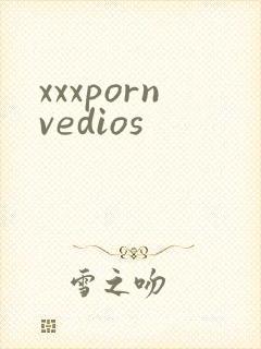 xxxpornvedios