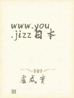 www.you.jizz日本