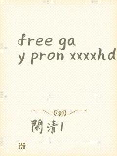 free gay pron xxxxhd