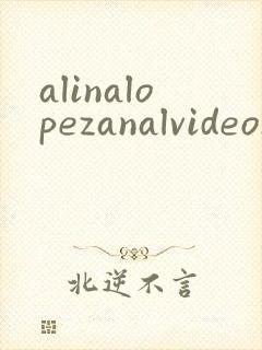 alinalopezanalvideos