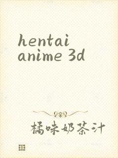 hentai anime 3d