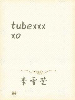 tubexxxxo