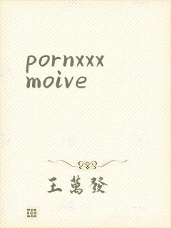 pornxxxmoive