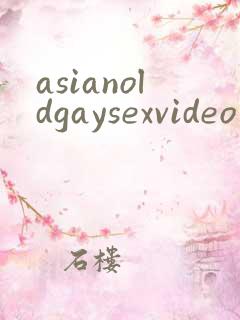 asianoldgaysexvideo