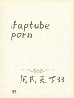 faptubeporn