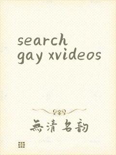 search gay xvideos