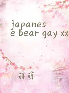 japanese bear gay xxxx