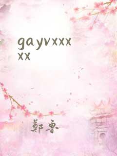 gayvxxxxx