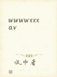 wwwwxxxav