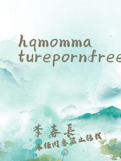 hqmommaturepornfree
