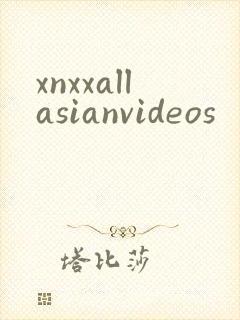 xnxxallasianvideos