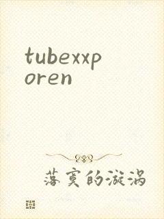 tubexxporen