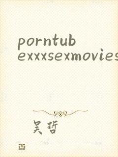 porntubexxxsexmovieshd