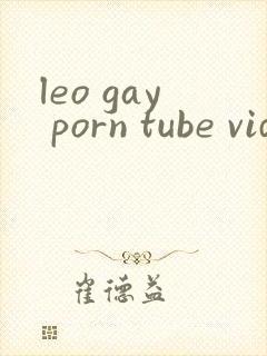 leo gay porn tube videos