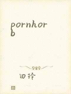 pornhorb
