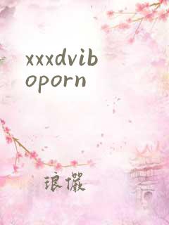 xxxdviboporn