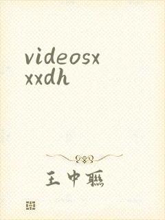 videosxxxdh