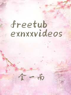 freetubexnxxvideos