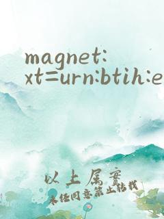 magnet:xt=urn:btih:e6ad95432087 e5fae2d9