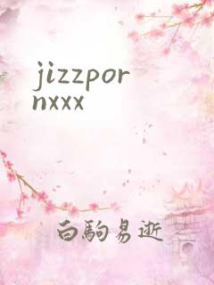 jizzpornxxx