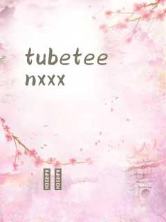 tubeteenxxx