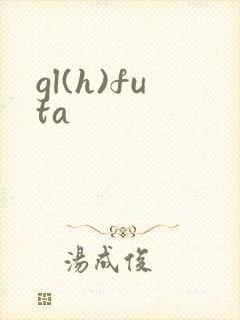 gl(h)futa