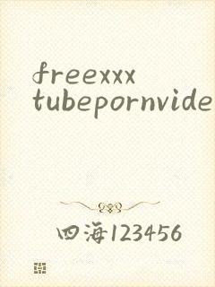 freexxxtubepornvideos