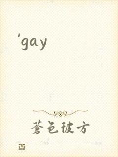 'gay
