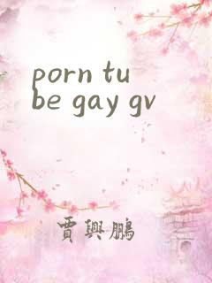 porn tube gay gv