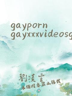 gayporngayxxxvideosgay