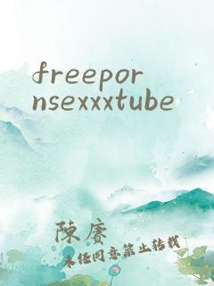 freepornsexxxtube