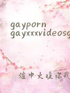 gayporngayxxxvideosgay