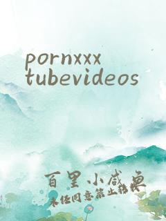 pornxxxtubevideos