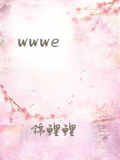 wwwe