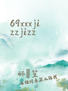 69xxxjizzjizz