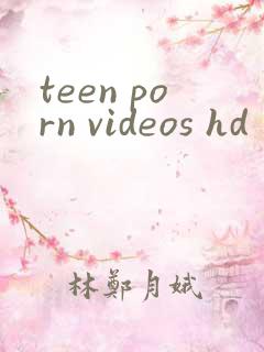 teen porn videos hd