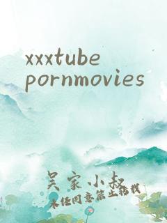 xxxtubepornmovies