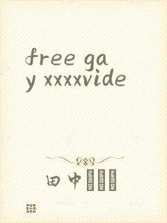free gay xxxxvide