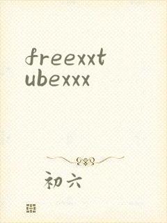 freexxtubexxx