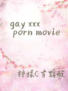 gay xxx porn movie