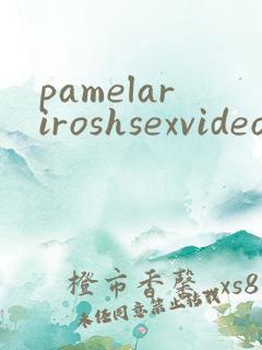 pamelariroshsexvideos