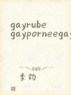 gayrubegayporneegayvideos