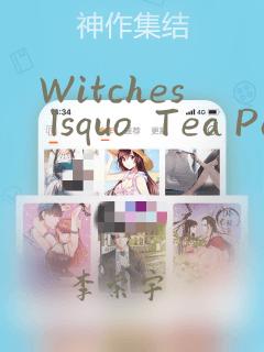 Witches lsquo  Tea Party