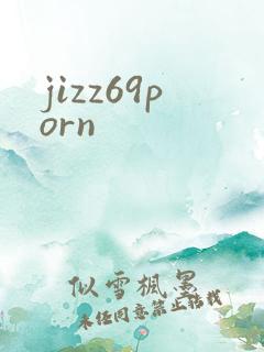 jizz69porn