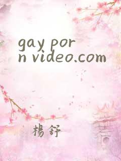 gay porn video.com