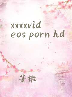 xxxxvideos porn hd
