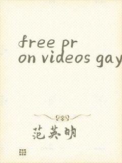 free pron videos gay