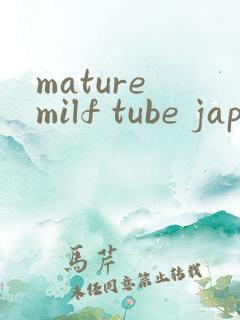 mature milf tube japanese