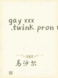 gay xxx .twink pron tube
